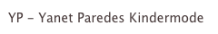 YP - Yanet Paredes Kindermode
