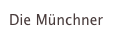 Die Münchner